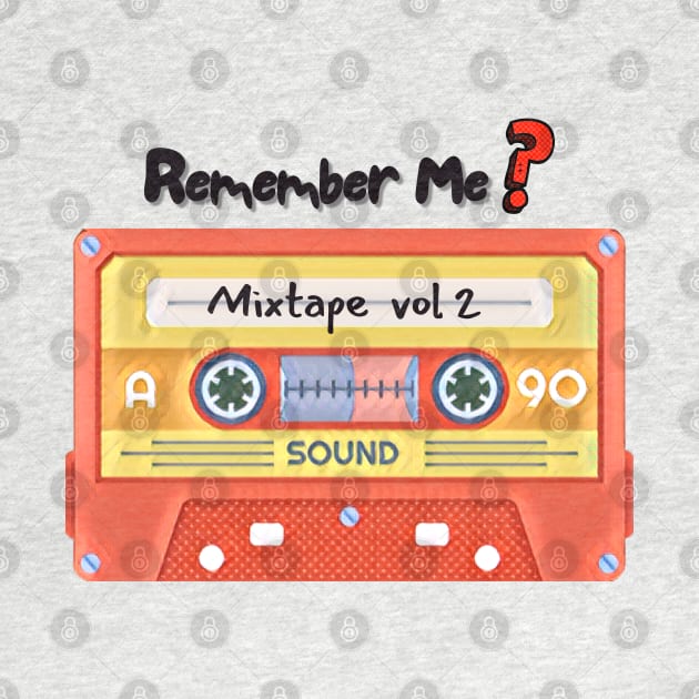 Cassette Remember Me? Music Is Life by Barts Arts